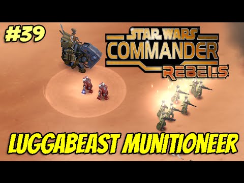 Star Wars Commander Rebels #39  - Luggabeast Munitioneer Mercenary