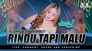 Download lagu RINDU TAPI MALU FUNKOT | DJ AKU RINDU SERINDU RINDUNYA • BY DJ MEYLIIAA  mp3