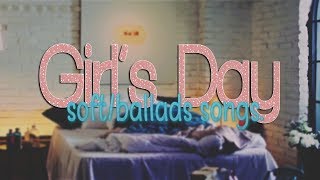 girls' day soft/ballads songs playlist || 2011-2017.