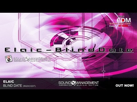Elaic - Blind Date (HIT MANIA 2015 - ELECTRONIC DANCE MUSIC 2)