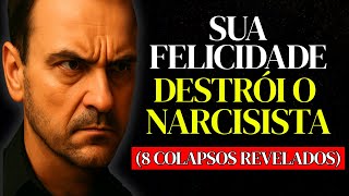 SEJA FELIZ sozinha e OBSERVE a reação — a única coisa que o narcisista não suporta (8 colapsos)