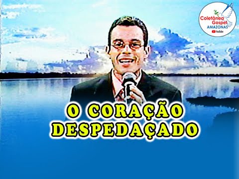 Pr. Jairinho - O coração despedaçado