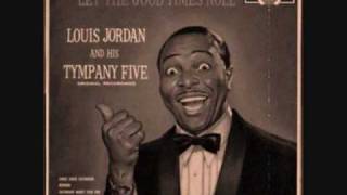 Beans and Cornbread - Louis Jordan and the Tympany Five