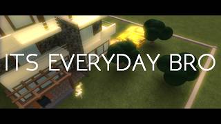 Its Everyday Bro Parody Roblox Id मफत ऑनलइन - 