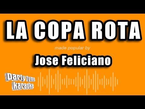 Jose Feliciano - La Copa Rota (Versión Karaoke)