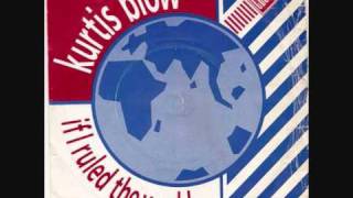 Kurtis Blow-If I Ruled The World (Instrumental Version)