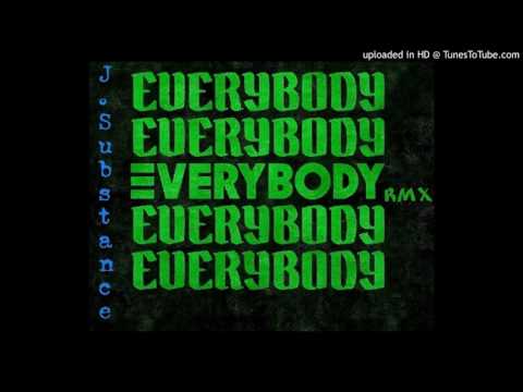 J.Substance - Everybody RMX 🙏🙇👌 Prod by Logic, 6ix & PSTMN