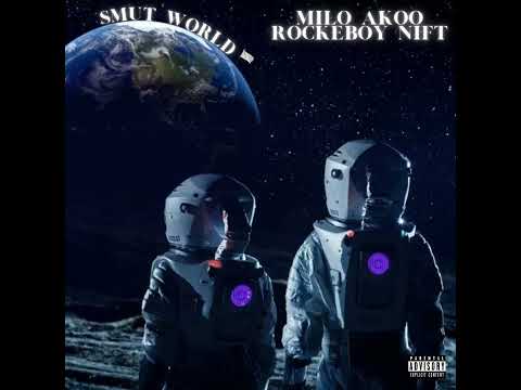 Milo Akoo feat. Rocketboy Nift- SMUT WORLD