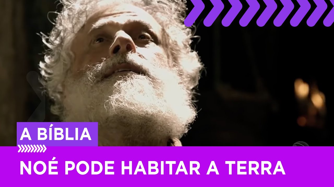 Deus avisa que Noé pode deixar a arca e habitar a terra | A Bíblia