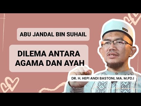 PART 99 SHAHABAT NABI ABU JANDAL DILEMA ANTARA AYAH DAN AGAMA