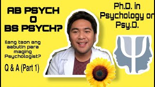 PAANO MAGING Psychologist? Psychometrician? AB Psych or BS Psych? Ph.D. Psych or Psy.D? (Part 1)