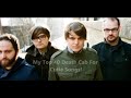 Top 40 Death Cab For Cutie Songs 