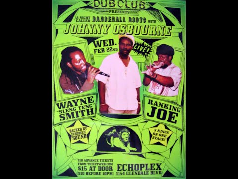 Johnny Osbourne, Ranking Joe, Wayne Smith - *Live* @ Dub Club, Echoplex, Los Angeles, CA, 2-22, 2012