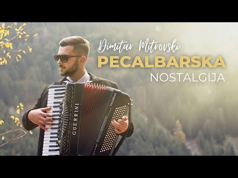 Dimitar Mitrovski - Pecalbarska Nostalgija (Official Video 2020)