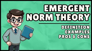 What is Emergent Norm Theory? (Easiest Explanation)