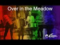 Over In The Meadow PCM Young Musicians Songs