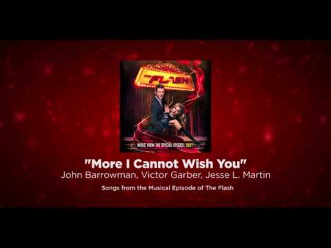 "More I Cannot Wish You" - Studio Version - The Flash/Supergirl Musical Crossover