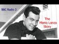 "The Mario Lanza Story" The Complete BBC Radio 2 Broadcasts - October 2009