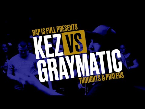 Kez vs Graymatic