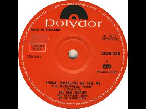 UK New Entry 1973 (36) The New Seekers - Pinball Wizard/See Me, Feel Me