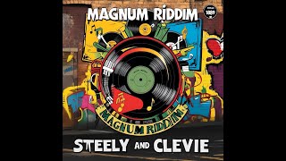 Various - (Magnum Riddim) – Steely And Clevie (1989)