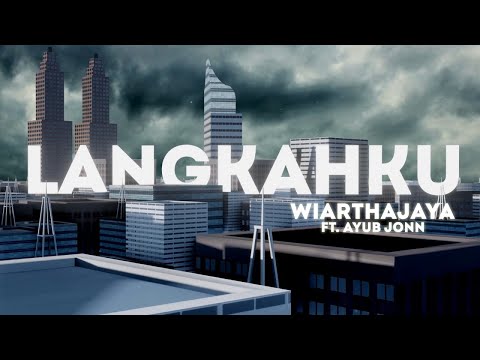 Wiarthajaya - Langkahku Feat Ayub Jonn (Official Video Lyric)
