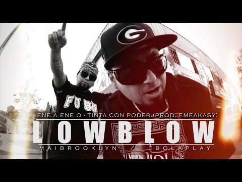 LOWBLOW #3 - Ene.A.Ene.O - Tinta Con Poder (PROD. EMEAKASY) (VIDEOCLIP ÉBOLAPLAY)