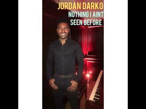 Jordan Darko - Nothing I Ain't Seen Before (Prod. Jordan Darko)