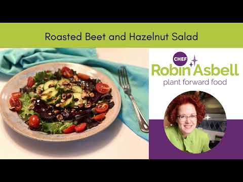 Roasted Beet and Hazelnut Salad, Classic for The Holidays and Beyond