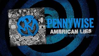 Pennywise - &quot;American Lies&quot; (Full Album Stream)