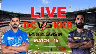 IPL 2020 LIVE | Delhi vs Kolkata , 16th Match | Live Cricket Score 2020