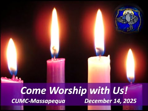 CUMC of Massapequa - Sunday Service -  December 14, 2025