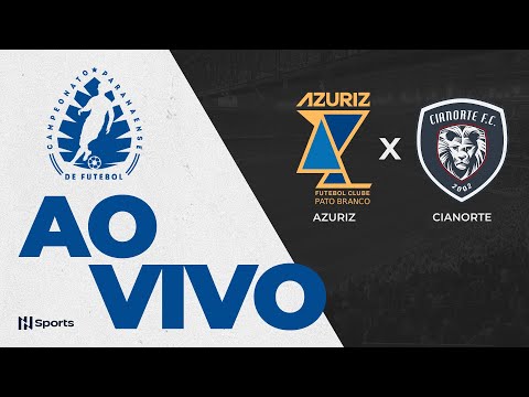 JOGO COMPLETO: AZURIZ  2 x 0 CIANORTE | 11ª RODADA | CAMPEONATO PARANAENSE 2025