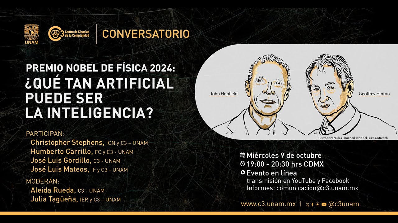 Conversatorio: Premio Nobel de Física 2024: ¿Qué tan artificial puede ser la inteligencia?