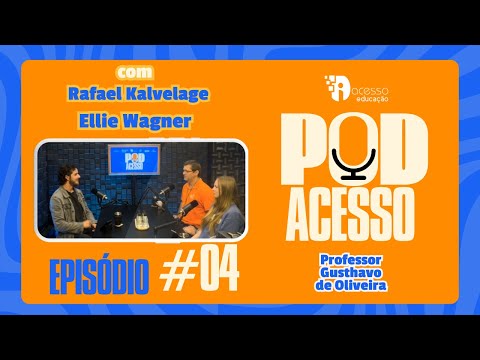 POD ACESSO #04 | Conexões sem Fronteiras: intercâmbio, cultural junto ao Acesso International School