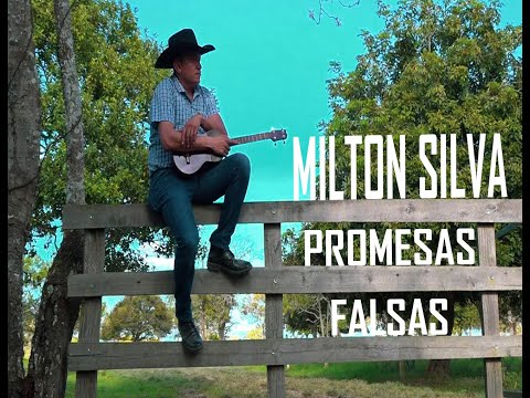 Promesas Falsas - MILTON SILVA (Video Oficial).