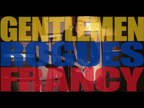 Gentlemen Rogues - Francy (Official Music Video)