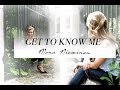 Get to Know Me Tag | Mona Nieminen
