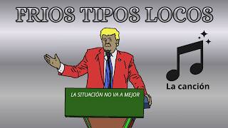 Fríos Tipos Locos