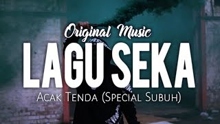 Download lagu LAGU SUKU 'TUMBU TANAH'__ ACAK TENDA (SPECIAL SUBUH) mp3 Download lagu LAGU SUKU 'TUMBU TANAH'__ ACAK TENDA (SPECIAL SUBUH) mp3