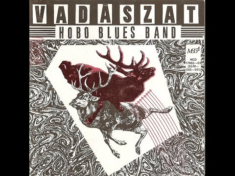 Hobo Blues Band  - Vadászat - Teljes Album  - (1984 )