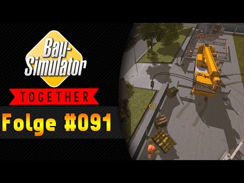Last Attempt | CONSTRUCTION SIMULATOR 2015 Together #091 ★ Let's Play Construction Simulator 2015