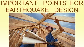 Important Points for Earthquake Design || Seismic Design