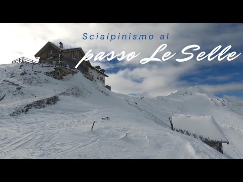 Scialpinismo in Dolomiti - Rifugio passo Le Selle, il Bergvagabunden Hütte