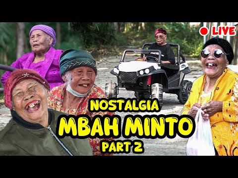 [LIVE] MENGENANG KELUCUAN " MBAH MINTO " PENGHIBUR KITA SEMUA PART 2