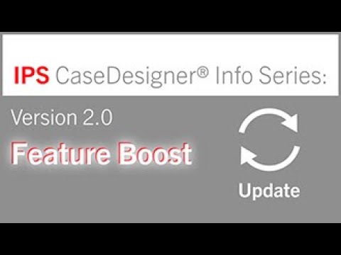 Update Version 2.0 | IPS CaseDesigner® Info Series