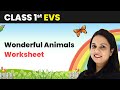 Wonderful Animals Worksheet Class 1 EVS CBSE 2024 25