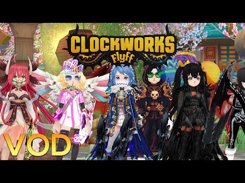 Clockworks Flyff - VOD - 31.07.2020 - Part 1