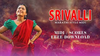SRIVALLI  (Paino Midi) Marathi Version | Free Download.
