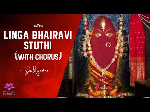 Linga Bhairavi Stuthi  - Devi Sadhana 2021 | Sadhguru with chorus | Isha Foundation